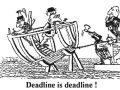 Deadline is deadline!