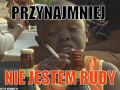 Przynajmniej nie jestem rudy